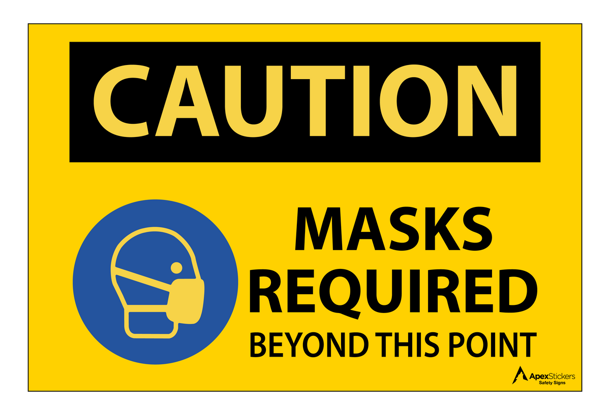 Caution - Masks Required Beyond This Point Sign — Apex Stickers LLC