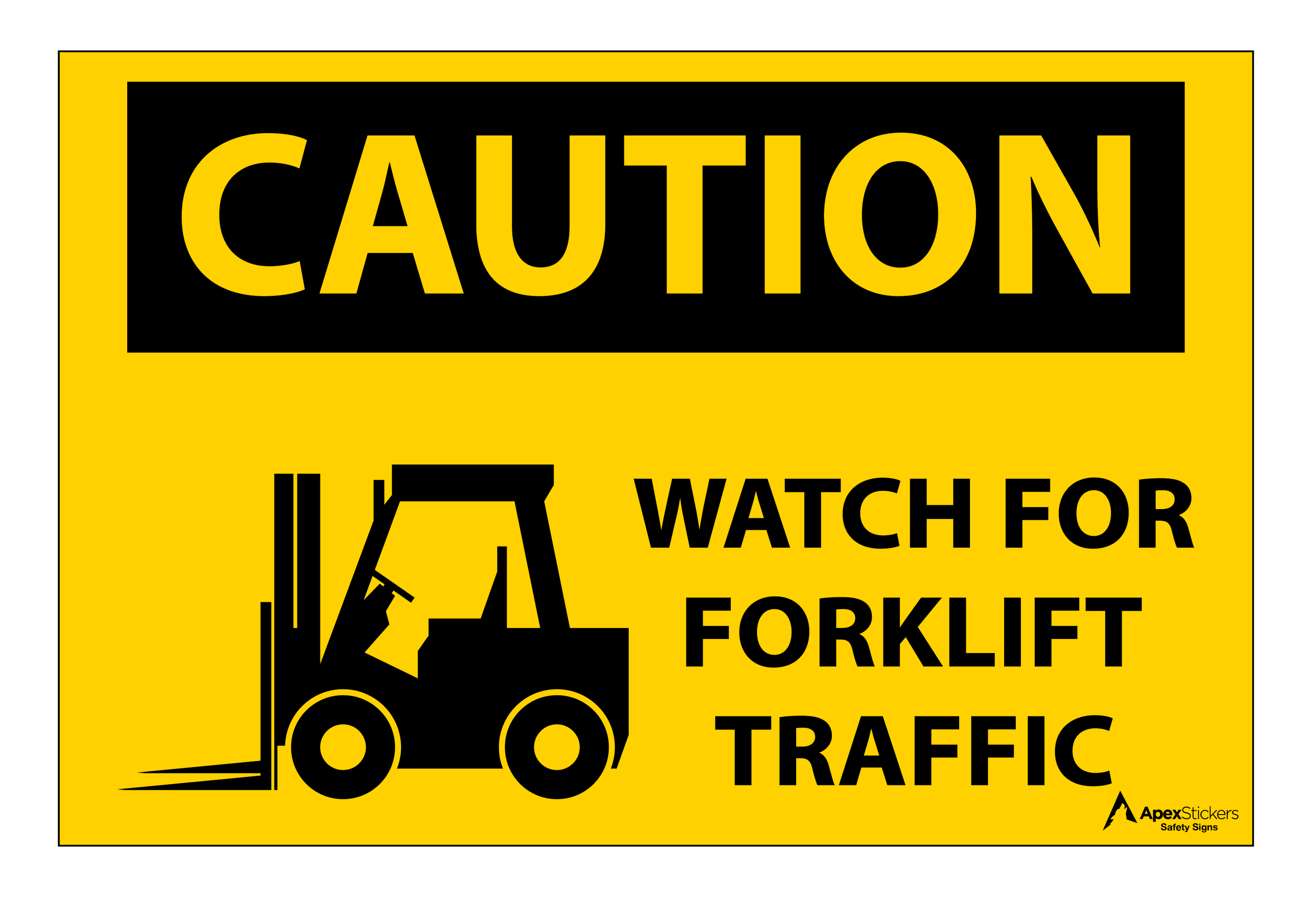 Caution - Watch For Forklift Traffic Sign — Apex Stickers LLC