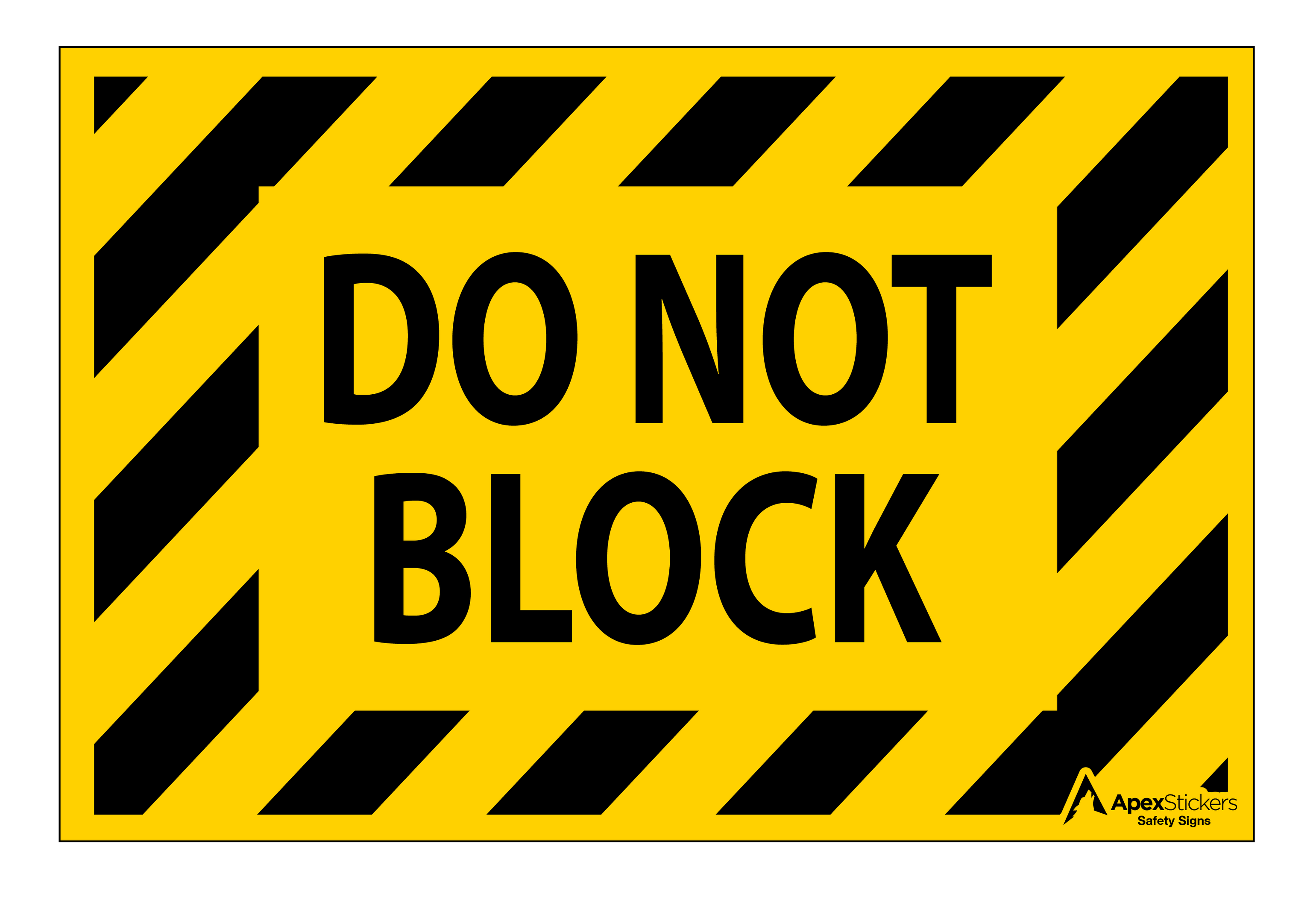 Caution - Do Not Block Sign — Apex Stickers LLC