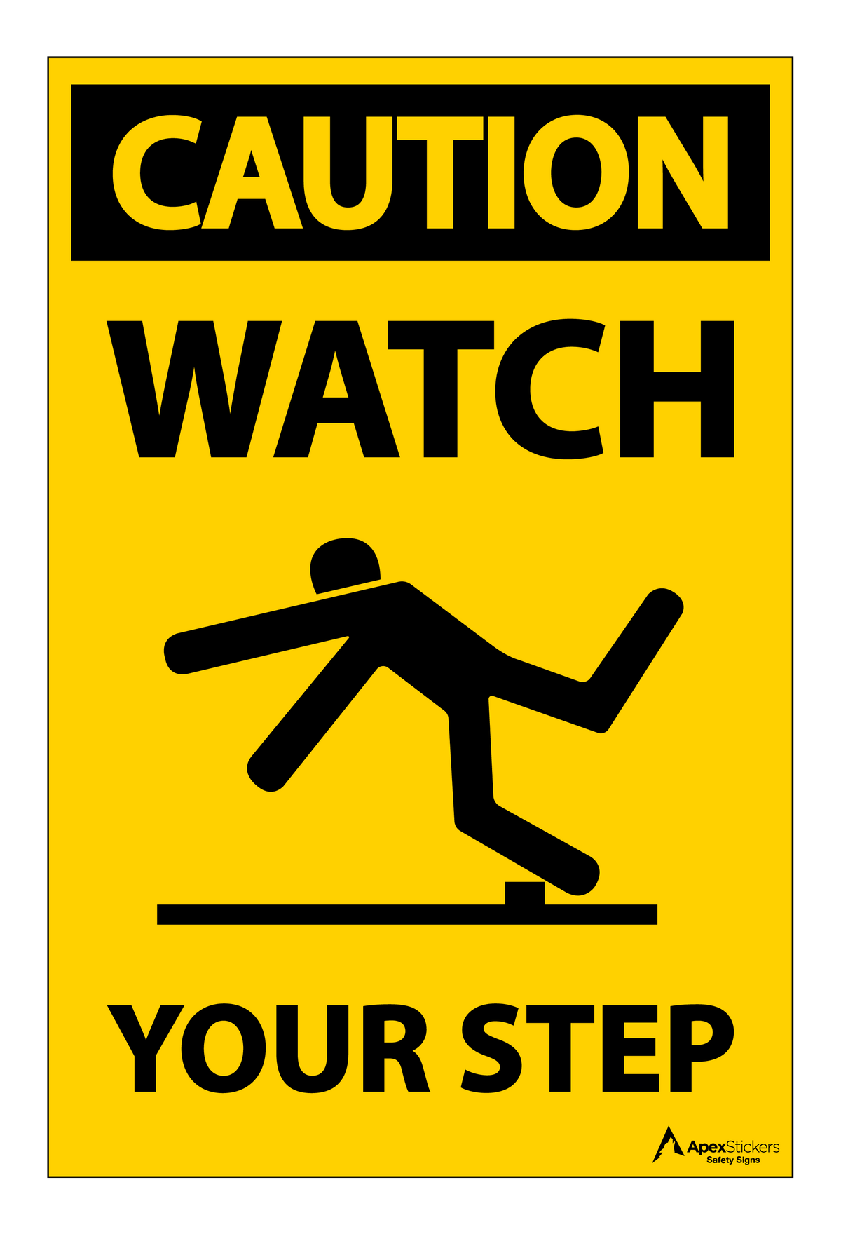 Caution - Watch Your Step Vertical Sign — Apex Stickers LLC